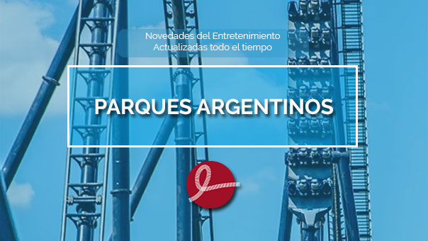 Novedades de Parques en Argentina.